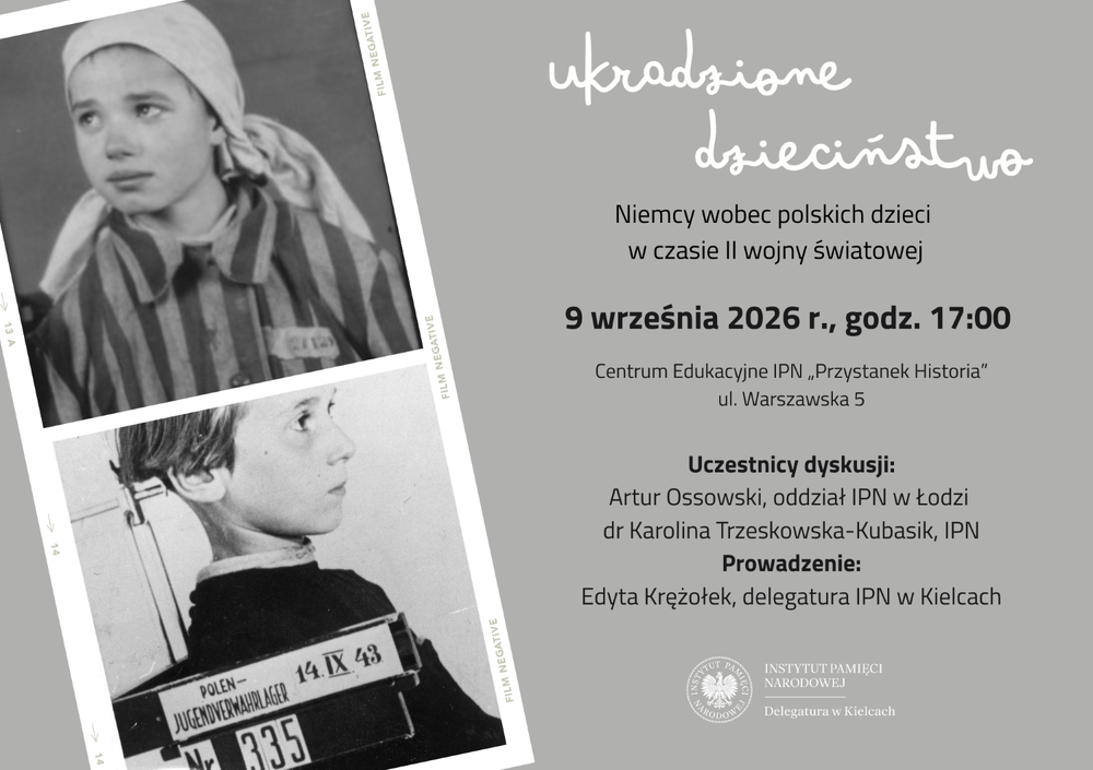 Plakat zapowiadający dyskusję pt. „Ukradzione dzieciństwo. Niemcy wobec polskich dzieci w czasie II wojny światowej”