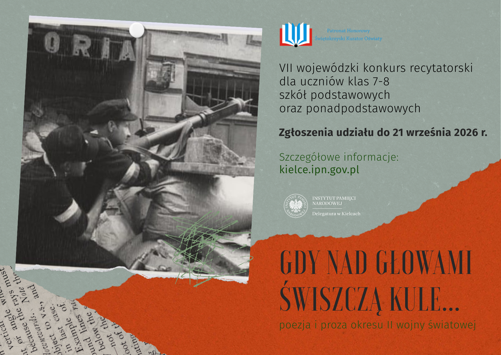 Plakat zapowiadający VII edycję konkursu recytatorskiego „…gdy nad głowami świszczą kule…”- poezja i proza okresu II wojny światowej